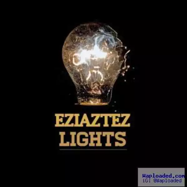 Eziaztez - Lights